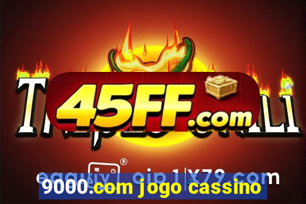 9000.com jogo cassino